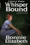 Whisper Bound - Bonnie Elizabeth