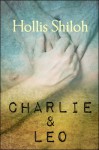 Charlie & Leo - Hollis Shiloh