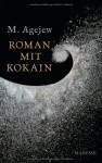 Roman mit Kokain - M. Ageyev