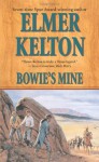 Bowie's Mine (Buckalew Family) - Elmer Kelton