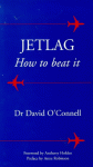 Jetlag: How to Beat It - David O'Connell