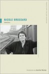 Nicole Brossard: Selections - Nicole Brossard, Jennifer Moxley