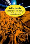 Keepers of the Peace - Keith Brooke