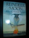 Reindeer Moon - Elizabeth Marshall Thomas