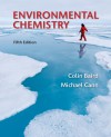 Environmental Chemistry - Colin Baird, Michael Cann