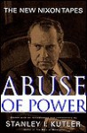 Abuse Of Power - Stanley I. Kutler