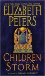 Children of the Storm (Amelia Peabody, #15) - Elizabeth Peters, Barbara Rosenblat