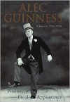 A POSITIVELY FINAL APPEARANCE: A JOURNAL 1996-98. - Alec Guinness