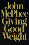 Giving Good Weight - John McPhee