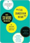 It All Changed in an Instant: More Six-Word Memoirs by Writers Famous & Obscure - Larry Smith, Rachel Fershleiser