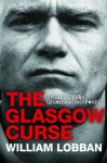 The Glasgow Curse - William Lobban