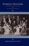 Domestic Frontiers: Gender, Reform, and American Interventions in the Ottoman Balkans and the Near East - Barbara Reeves-Ellington