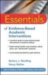 Essentials of Evidence-Based Academic Interventions - Barbara Wendling, Nancy Mather