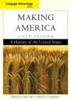 Cengage Advantage Books: Making America - Carol Berkin, Christopher Miller, Robert Cherny, James Gormly