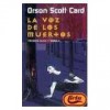 La voz de los muertos (Ender's Saga, #2) - Orson Scott Card, Rafael Marín Trechera