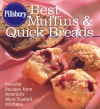 Pillsbury Best Muffins and Quick Breads Cookbook: Favorite Recipes from America's Most-Trusted Kitchen - Pillsbury Editors