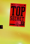 Top Secret 12 - Die Entscheidung (German Edition) - Robert Muchamore, Tanja Ohlsen