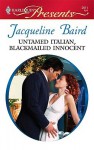 Untamed Italian, Blackmailed Innocent (Harlequin Presents, #2911) - Jacqueline Baird