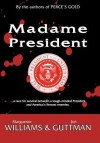 Madame President - Marguerite Williams, Jon Guttman