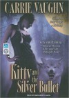 Kitty and the Silver Bullet - Marguerite Gavin, Carrie Vaughn