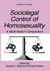 Sociolegal Control of Homosexuality - Donald J. West