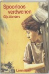 Spoorloos verdwenen - Gijs Wanders