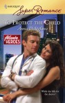 To Protect the Child - Anna DeStefano