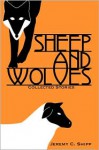 Sheep and Wolves - Jeremy C. Shipp