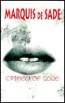 Crimes of Love - Marquis de Sade, Margaret Crosland