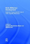 Early Biliteracy Development: Exploring Young Learners' Use of Their Linguistic Resources - Eurydice B. Bauer, Mileidis Gort