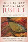 Preaching God's Transforming Justice: A Lectionary Commentary, Year A - Ronald J. Allen, Dale P. Andrews, Dawn Ottoni-Wilhelm