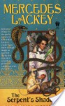 The Serpent's Shadow - Mercedes Lackey