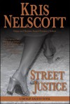 street justice - Kris Nelscott, Kristine Kathryn Rusch