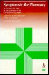 Symptoms in the Pharmacy - Alison Blenkinsopp, Paul Paxton