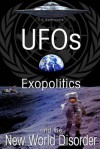 UFO's Exopolitics and the New World Disorder - Ed V. Komarek