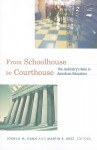 From Schoolhouse to Courthouse: The Judiciary's Role in American Education - Joshua M. Dunn, Martin R. West