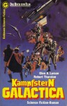 Kampfstern Galactica (Taschenbuch) - Glen A. Larson, Robert Thurston, Tony Westermayr