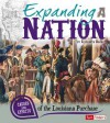 Expanding a Nation: Causes and Effects of the Louisiana Purchase - Elizabeth Raum