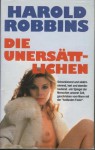 Die Unersättlichen Roman - Harold Robbins