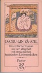 Dschu-lin Yä-schi - Anonymous Anonymous, Friedrich K. Engler