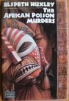 The African Poison Murders - Elspeth Huxley