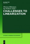 Challenges to Linearization - Theresa Biberauer, Ian Roberts