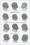 Ardency: A Chronicle of the Amistad Rebels - Kevin Young