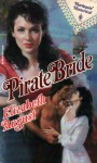 Pirate Bride (Harlequin Historical #130) - Elizabeth August