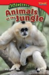 Endangered Animals of the Jungle - William B. Rice