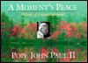 A Moment's Peace: Words of Encouragement - Pope John Paul II