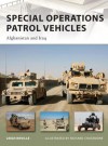 Special Operations Patrol Vehicles: Afghanistan and Iraq - Leigh Neville, Richard Chasemore