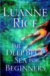 The Deep Blue Sea for Beginners - Luanne Rice