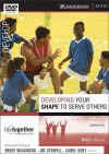 Developing Your Shape to Serve Others: Six Sessions on Ministry (DVD (NTSC)) - Brett Eastman, Karen Lee-Thorp, Deanna Eastman