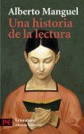 Una historia de la lectura - Alberto Manguel, José Luis López Muñoz